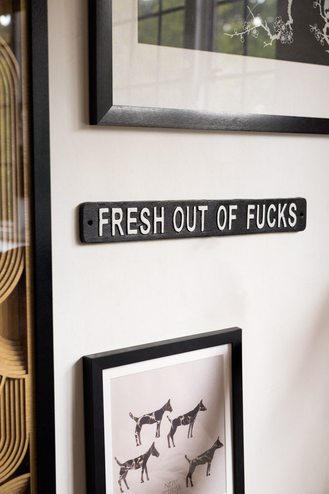 Panneau mural « Fresh Out Of Fucks »