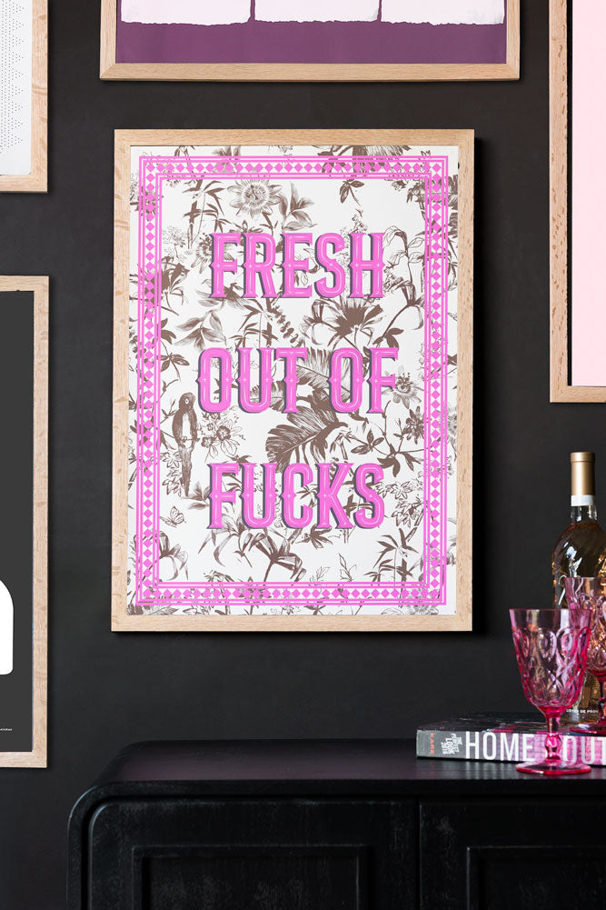 Impression d'art A2 « Fresh Outta Fucks » - Disponible en 4 options